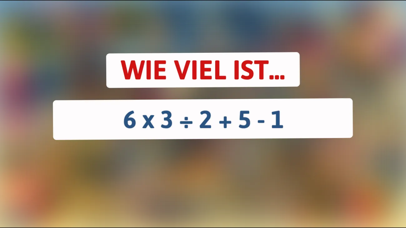 Nur die schlausten Köpfe können dieses mathematische Rätsel lösen: Schaffst du es?"